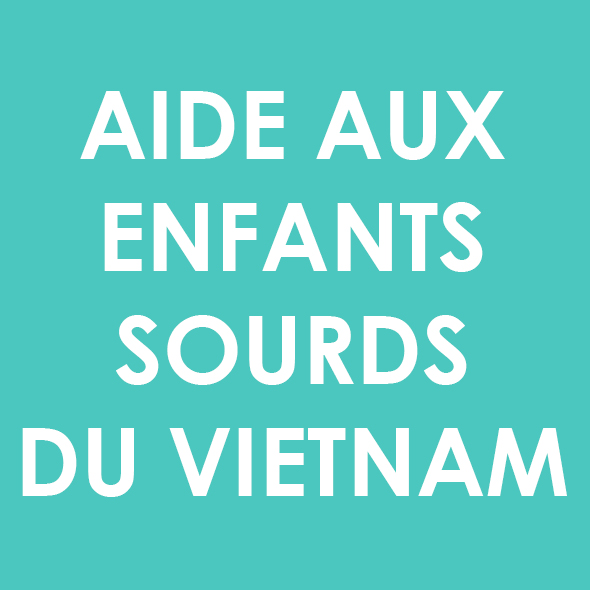 Aide aux enfants sourds du Vietnam  